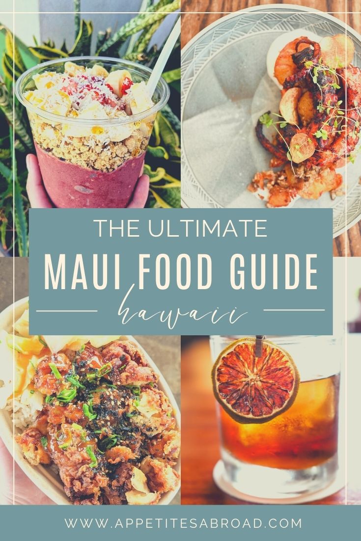 Where to Eat on Maui - Appetites Abroad