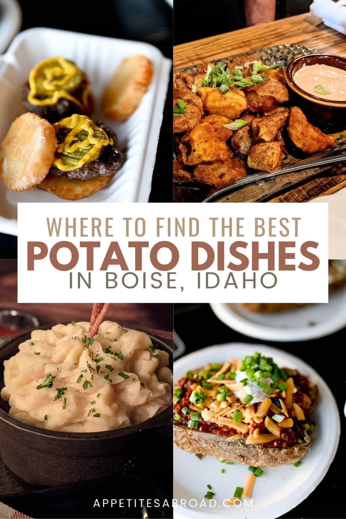 MustTry Potato Dishes in Boise, Idaho Appetites Abroad