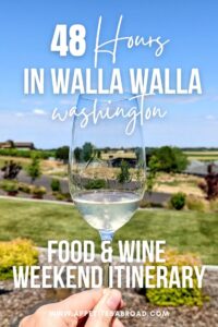 The Perfect 2-Night Walla Walla Itinerary For Food & Wine Lovers ...